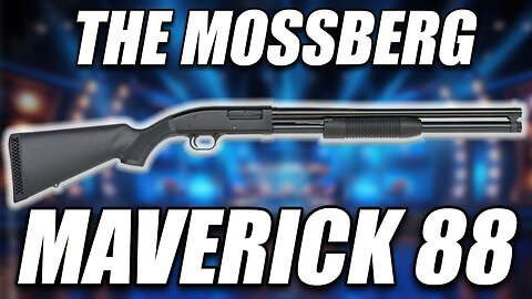 The Mossberg Maverick 88 Security Shotgun