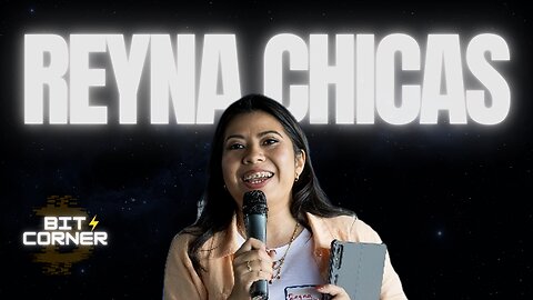 El nuevo rumbo de la educación Bitcoin en El Salvador – con Reyna Chicas