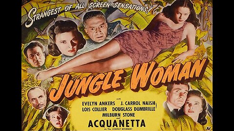 JUNGLE WOMAN 1944 The Ape-Girl Returns in Sequel to Captive Wild Woman FULL MOVIE in HD