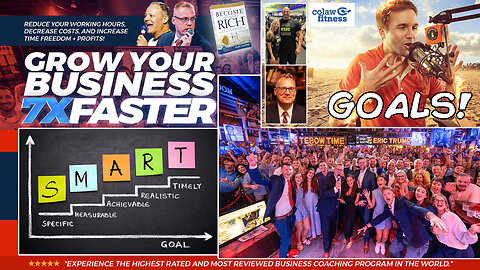 Goal Setting 101 | Why Until We Get Raptured We Must Redeem the Time & Make Sure That Every God-Given Moment We Have Is Captured & Cherished! + Celebrating 12 Clay Clark Clients Who Turned Their Dreams Into Reality