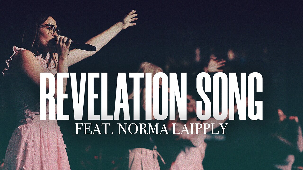 Revelation Song (LIVE) - Norma Laipply