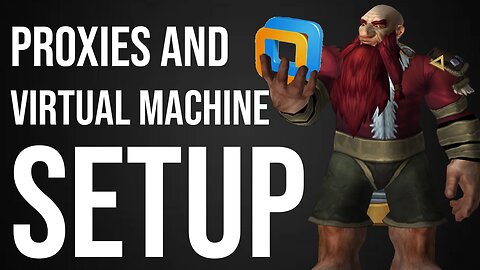 How to set up VM and PROXIES for botting in World Of Warcraft [WoW Botting]