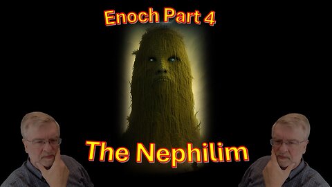 The Nephilim – Part Four – Book of Enoch and beyond