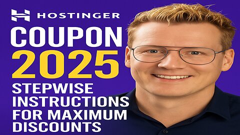 Hostinger Coupon 2025: Stepwise Instructions for Maximum Discounts