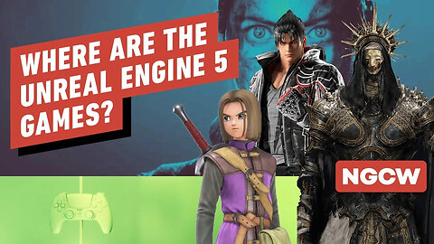 Unreal Engine 5 Looks Amazing...But Where Are the Games_ - Next-Gen Console Watch