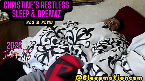 Camping Sleep Stream 💤 Jul 12, 2025 (RLS & PLMD)