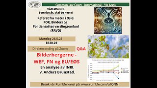 26.5.25: Referat fra "Oslo-besøk", og Anders Brunstad om FN, WEF, Bildenbergen osv.