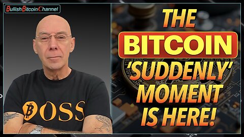 🇬🇧 BITCOIN | The Bitcoin ’Suddenly’ moment is here!! (Ep 724) 🚀