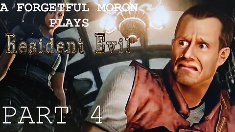 A Forgetful Moron Plays Resident Evil HD Remaster Part 4 #Resident Evil #Ps5