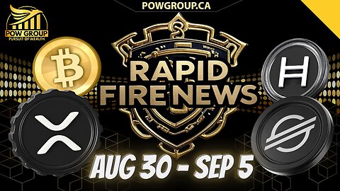 Crypto News Weekly Recap & Rapid Fire Updates (August 30 - September 5, 2025)