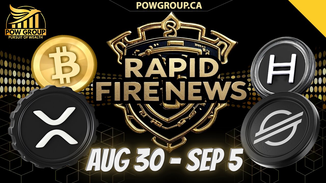Crypto News Weekly Recap & Rapid Fire Updates (August 30 - September 5, 2025)