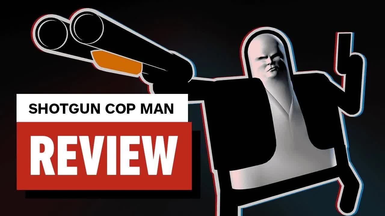 Shotgun Cop Man Review