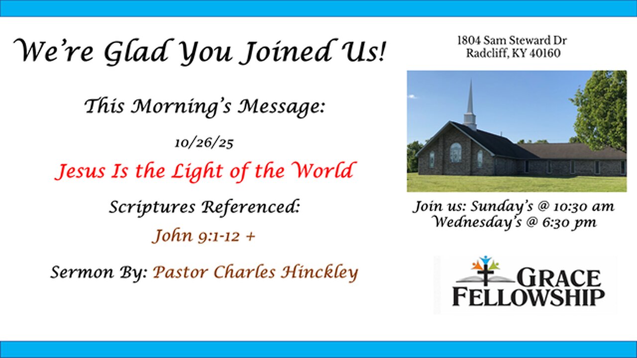Jesus Is the Light of the World - 10.26.25
