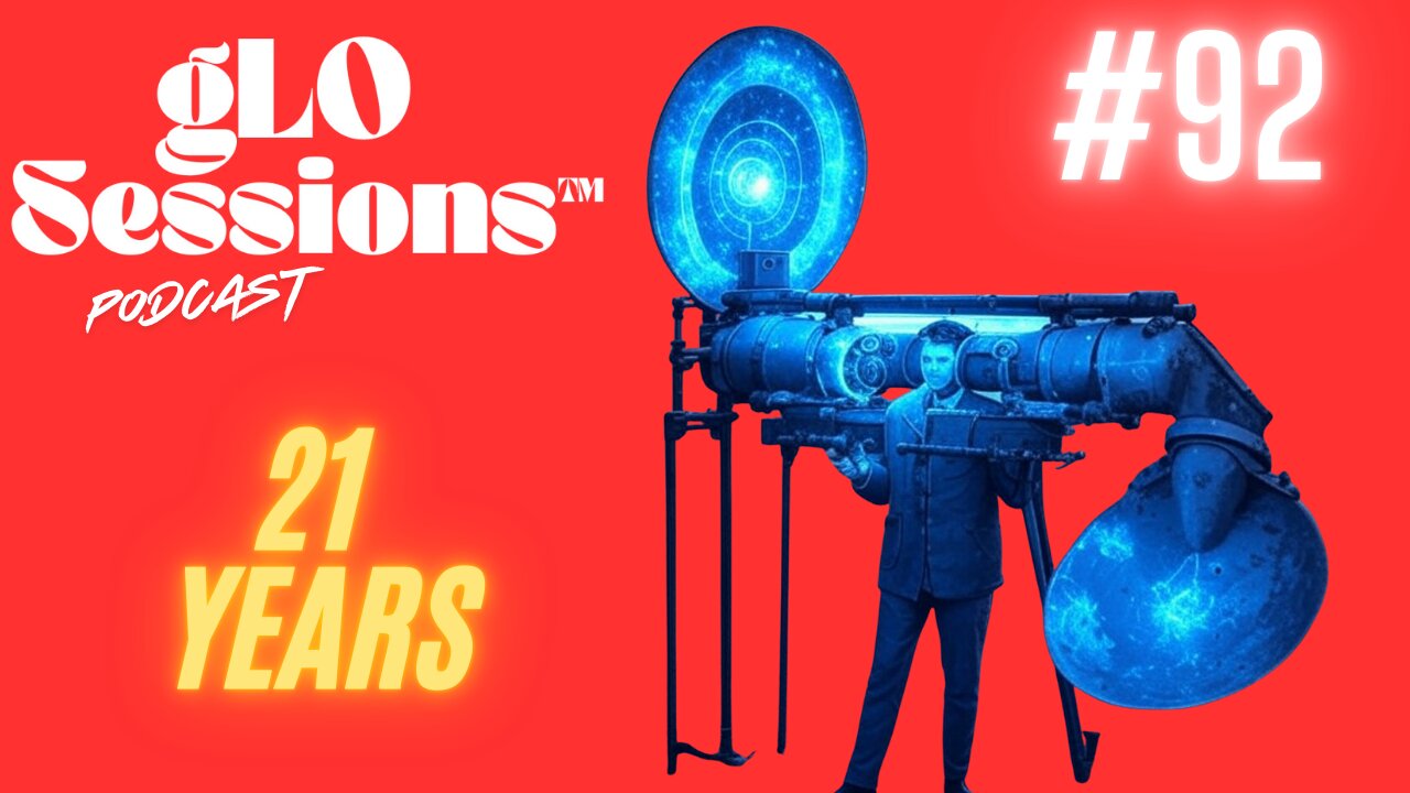 gLO SESSIONS™ Live: 21 Years