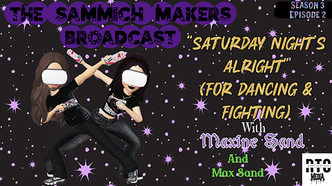 Sammich Makers Broadcast "Saturday Night's Alright!" S3E2