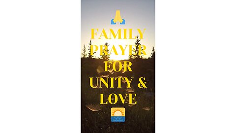 🙏 Family Prayer at Sunset | Peaceful Short Prayer for Unity & Love 🌅