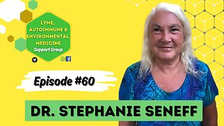 Episode #60 Dr. Stephanie Seneff! (Glyphosate, etc)