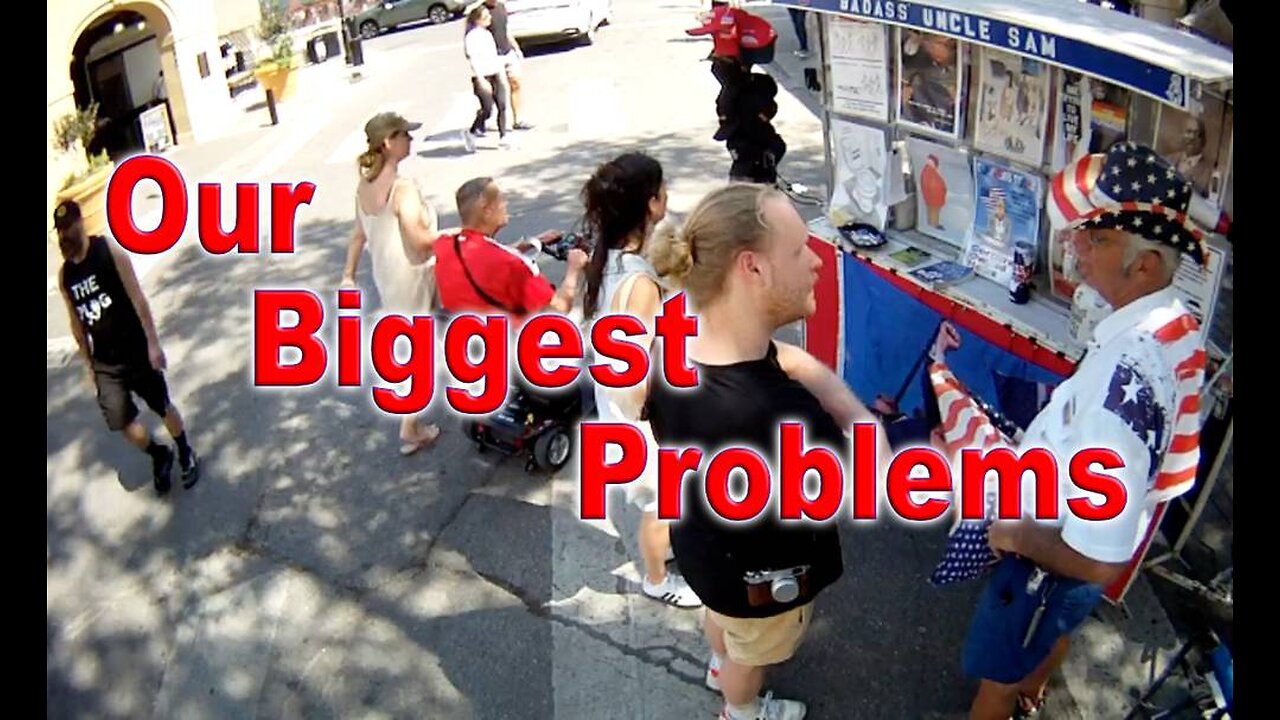 Our Biggest Problems