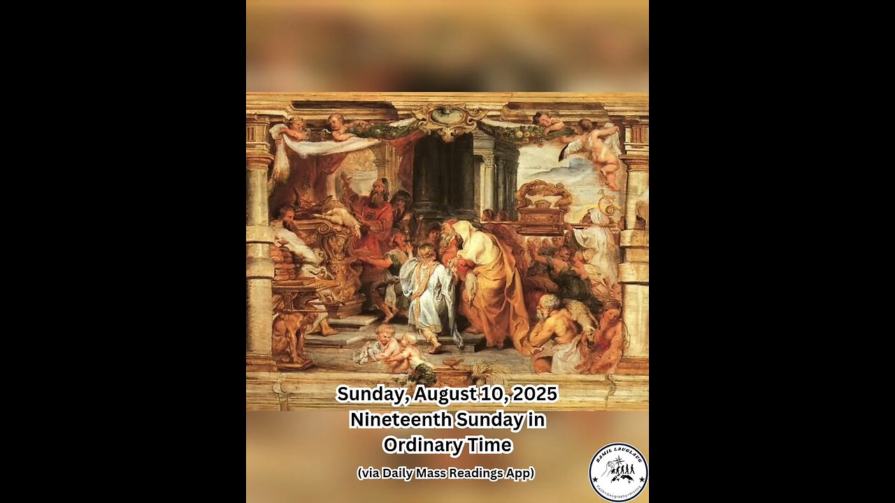 Sunday, August 10, 2025 Nineteenth Sunday in Ordinary Time #faith #readings #ordinarytime2025