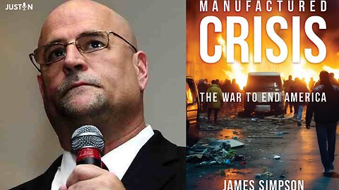 Manufactured Crisis: Jim Simpson on Trump's Battle Against America's Enemies