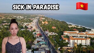 Sick In Mui Ne | The Realities Of Life In Vietnam 🇻🇳