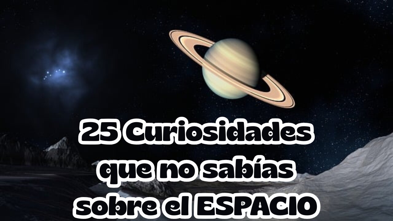 25 datos asombrosos sobre el espacio