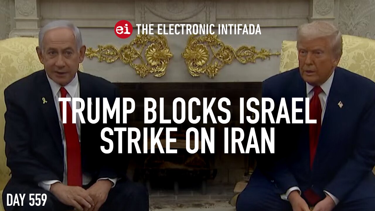 Trump blocks Israeli attack on Iran, with Ali Abunimah