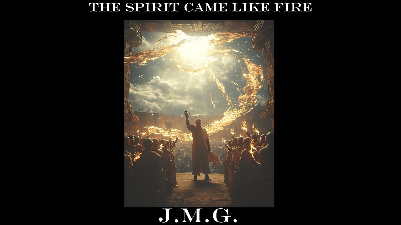 The Spirit Came Like Fire by John M. Gunn
