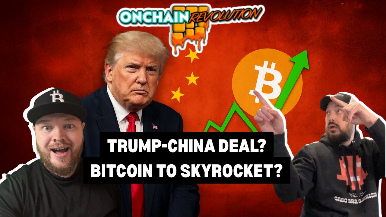 Trump-China Deal on the Table? Is Bitcoin about to skyrocket?!