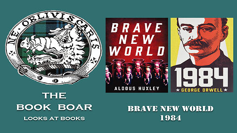 #22 Brave New World and 1984