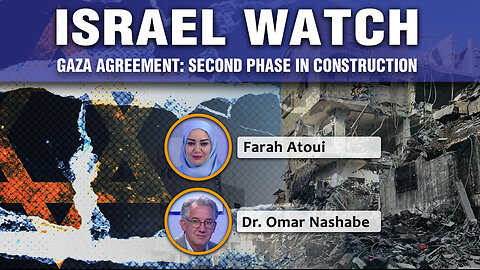Israel Watch - Gaza agreement: Second phase in construction 27 10 2025 Ep312