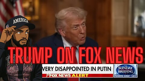 TRUMP INTERVIEW ON FOX NEWS PLUS MORE!