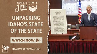 Nowhere To Hyde -- Unpacking Idaho's State of the State