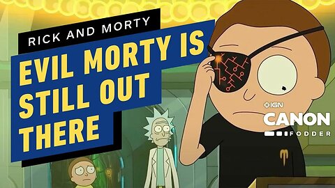 Here’s How We Know Evil Morty Is Still Out There _ Rick and Morty Canon Fodder
