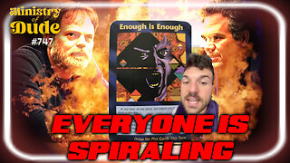 Everyone is losing their damned minds | #747