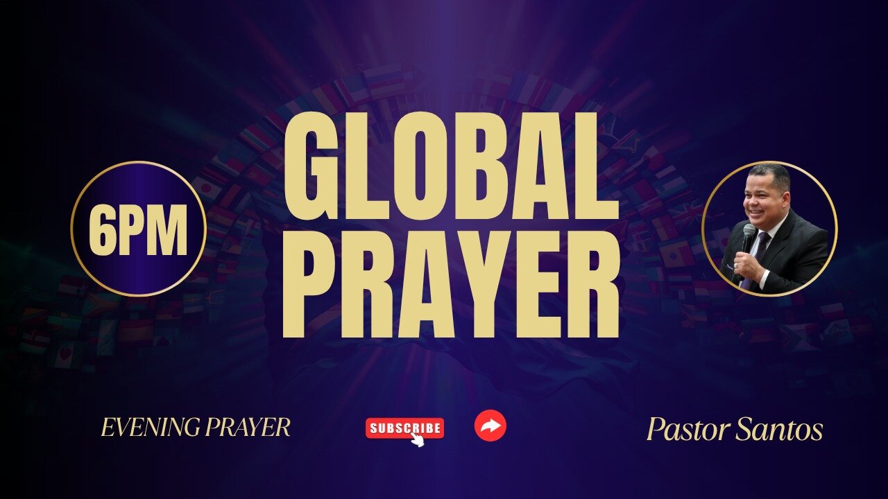 Global Prayer 6PM