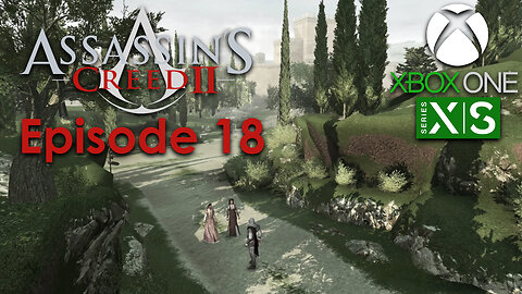 Assassin's Creed 2 Xbox One/Series X Gameplay Episode 18 - Arrivederci