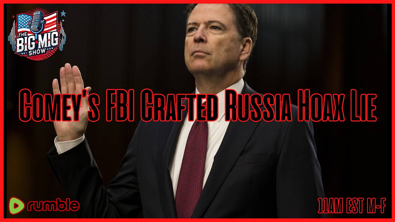 Comey’s FBI Crafted Russia Media Hoax Lie