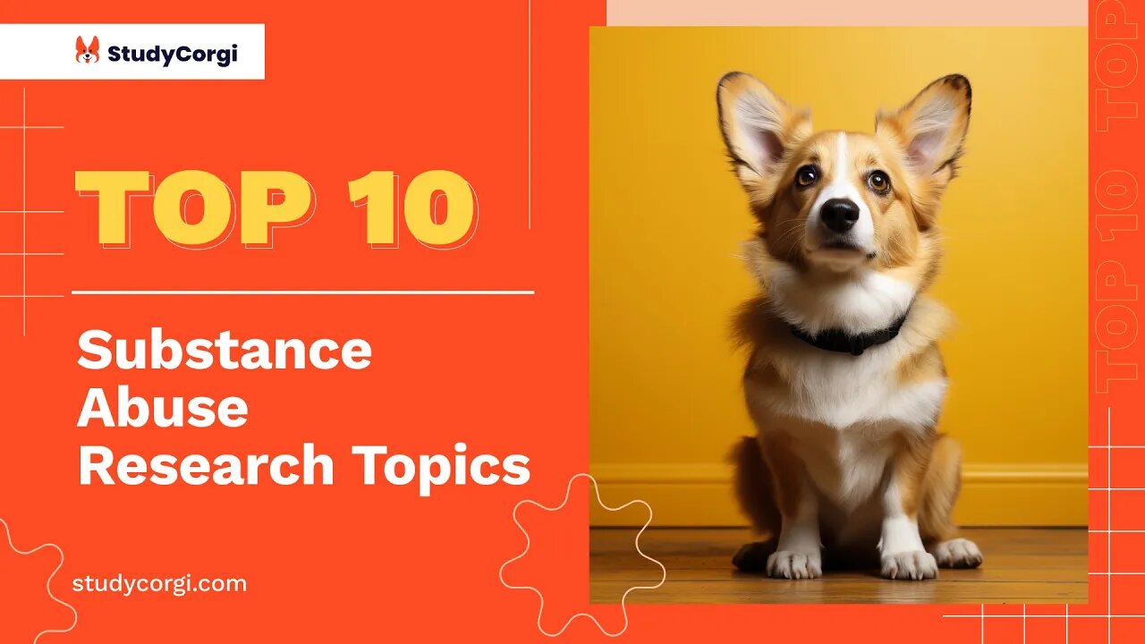 TOP-10 Substance Abuse Research Topics