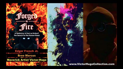 Forged In Fire Edgar French Jr Bree Marcus Victor Hugo Talk Jordan Maxwell InterDimensional Beings