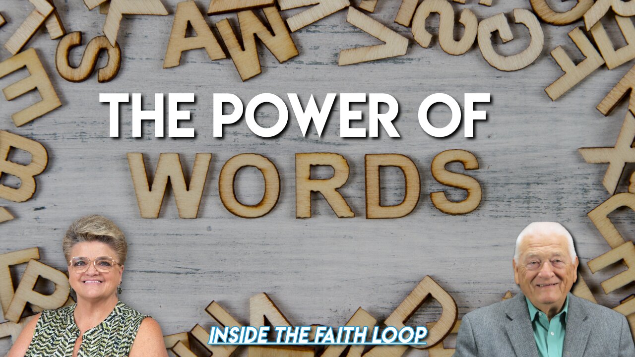 The Power of Words | Inside the Faith Loop