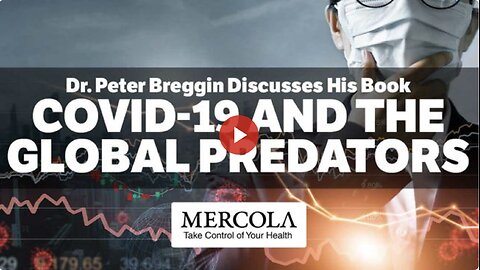 COVID-19 and the Global Predators- Interview with Dr. Peter Breggin