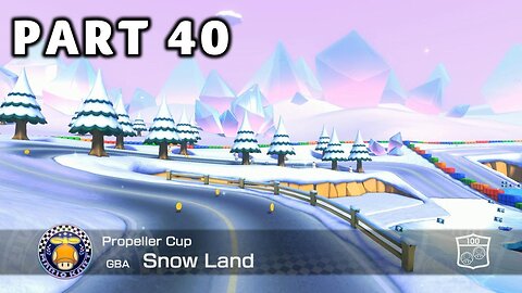 Mario Kart 8 Deluxe Grand Prix Mode - Part 40 - Propeller Cup 100cc | Switch | No Commentary