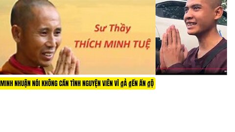 Sư Minh Nhuận Nói ₫oàn Không Cần Tình Nguyện Viên Và Làm Hổ Trợ ₫oàn Sư Minh Tuệ.
