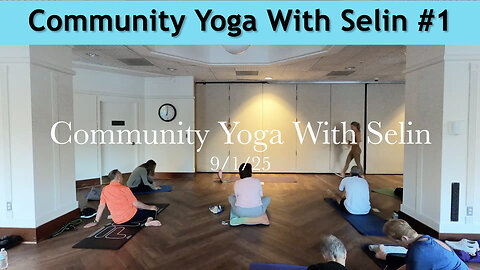 Community Yoga With Selin #1 - 9/1/25