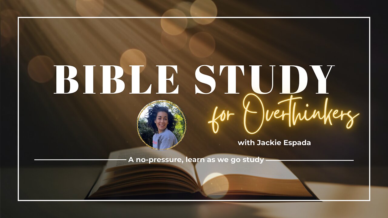 Bible Study for Overthinkers Ep. 1 - 1/4/26 - Genesis 1-11