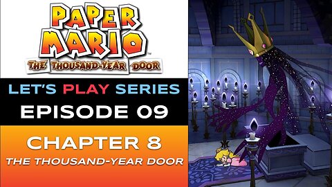Paper Mario: The Thousand-Year Door (Switch 2) - Episode 9/9 - Let’s Play Series - Full Gameplay
