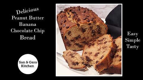 Delicious Peanut Butter Banana Chocolate Chip Bread Recipe