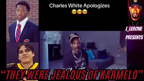 Charleston White Apologizes and Says They Were Jealous of Karmelo Anthony