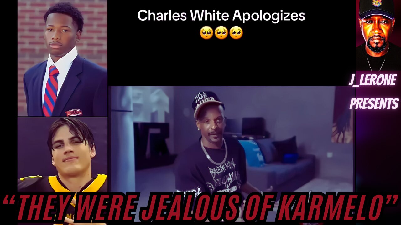 Charleston White Apologizes and Says They Were Jealous of Karmelo Anthony